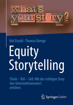 Equity Storytelling von Etzold,  Veit, Ramge,  Thomas