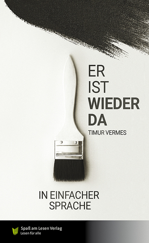 Er ist wieder da von Kutzner,  Judith, Spaß am Lesen Verlag GmbH, Vermes,  Timur