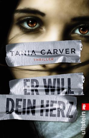 Er will dein Herz (Ein Marina-Esposito-Thriller 7) von Carver,  Tania, Uplegger,  Sybille