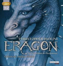 Eragon – Das Vermächtnis der Drachenreiter von Fröhlich,  Andreas, Paolini,  Christopher, Stefanidis,  Joannis