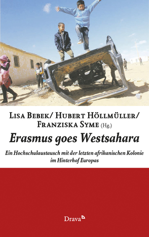 Erasmus goes Westsahara von Bebek,  Lisa, Höllmüller,  Hubert, Syme,  Franziska