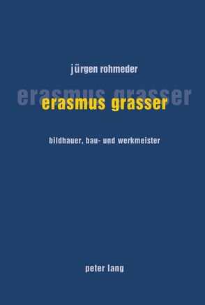 Erasmus Grasser von Rohmeder,  Jürgen