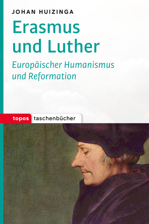 Erasmus und Luther von Huizinga,  Johan, Sommer,  Hartmut