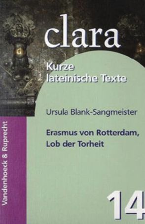 Erasmus von Rotterdam, Lob der Torheit von Blank-Sangmeister,  Ursula, Eigler,  Ulrich