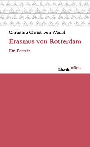 Erasmus von Rotterdam von Christ-von Wedel,  Christine