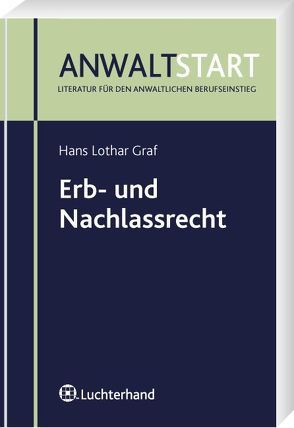 Erb- und Nachlassrecht von Graf,  Hans L
