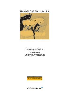 Erbarmen und Verwandlung von Pichlbauer,  Hannelore, Röllicke,  Hermann J