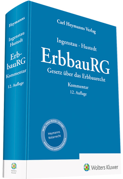 ErbbauRG – Gesetz über das Erbbaurecht von Hustedt,  Volker, Ingenstau,  Jürgen