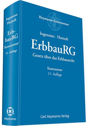 ErbbauRG – Gesetz über das Erbbaurecht von Hustedt,  Volker, Ingenstau,  Jürgen