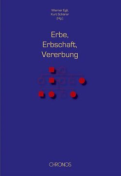 Erbe, Erbschaft, Vererbung von Egli,  Werner M., Schärer,  Kurt