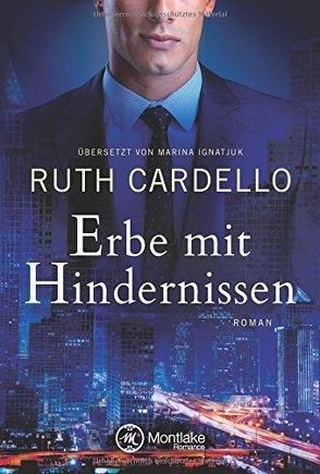 Erbe mit Hindernissen von Cardello,  Ruth, Ignatjuk,  Marina