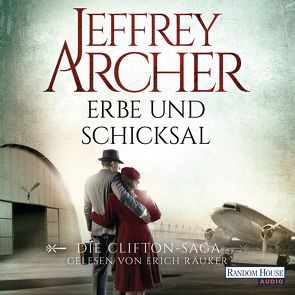 Erbe und Schicksal von Archer,  Jeffrey, Räuker,  Erich, Ruf,  Martin