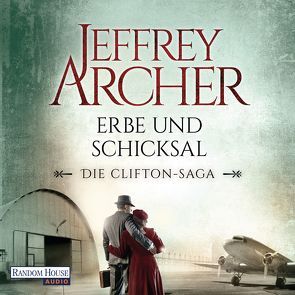 Erbe und Schicksal von Archer,  Jeffrey, Räuker,  Erich, Ruf,  Martin