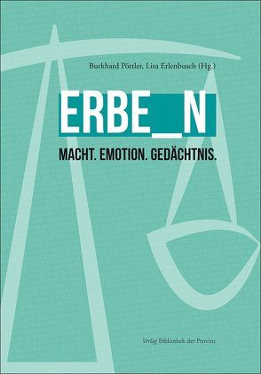 ERBE_N von Erlenbusch,  Lisa, Pöttler,  Burkhard