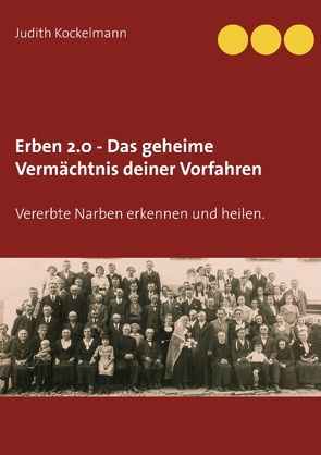 Erben 2.0 – Das geheime Vermächtnis deiner Vorfahren von Kockelmann,  Judith