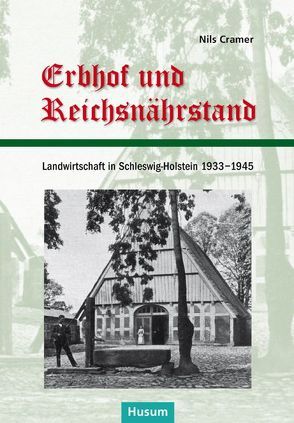 Erbhof und Reichsnährstand von Cramer,  Nils