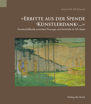 „Erbitte aus der Spende ‚Künstlerdank‘ …“ von Fink,  Verena, Schwarz,  Rolf