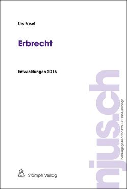 Erbrecht von Fasel,  Urs, Hans-Ueli,  Vogt