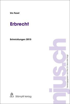 Erbrecht von Fasel,  Urs, Hans-Ueli,  Vogt