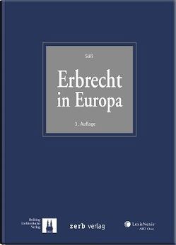 Erbrecht in Europa von Berger-Steiner,  Isabelle, Bormann,  Axel, Cubeddu Wiedemann,  Maria Giovanna, Döbereiner,  Christoph, Frank,  Susanne, Gebhardt,  Alexander, Haas,  Ulrich, Haunschmidt,  Franz, Heemann,  Frank, Hustedt,  Volker, Huzel,  Erhard, Ivanova,  Stela, Johansson,  Ernst, Kaasik,  Viktor, Kiliç,  Memet, Klauberg,  Theis, Lakomy,  Slawomir, Lamarca i Marquès,  Albert, Löber,  Burckhardt, Massanek,  Helge, Mincke,  Wolfgang, Odersky,  Felix, Olsen-Ring,  Line, Povlakic,  Meliha, Reich,  Thomas, Ring,  Gerhard, Rombach,  Claudie, Sproten,  Bernard, Stamatiadis,  Dimitrios, Süß,  Rembert, Tersteegen,  Jens, Tóth,  Ádám, Tsantinis,  Spyros, v. Knorre,  Karl-Friedrich, van Maas de Bie,  Arlette R., Wiedemann,  Anton, Wolf,  Stephan, Wollmann,  Ines, Worthmann,  Elke