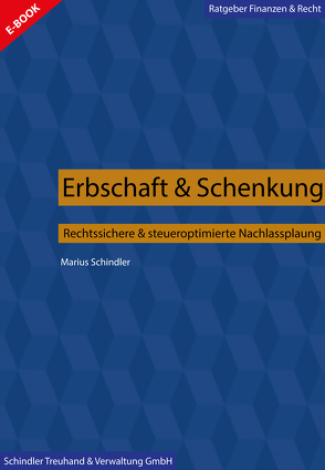 Erbschaft & Schenkung von Schindler,  Marius