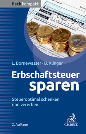 Erbschaftsteuer sparen von Bornewasser,  Ludger, Klinger,  Bernhard F.