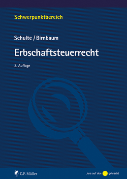 Erbschaftsteuerrecht von Birnbaum,  Mathias, Schulte,  Wilfried