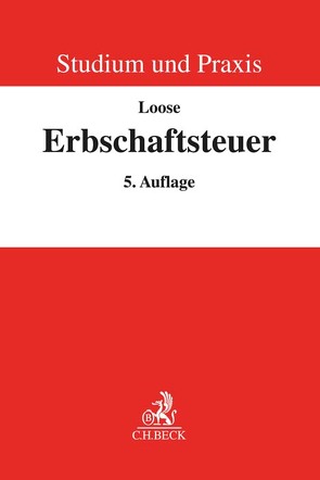 Erbschaftsteuerrecht von Loose,  Matthias