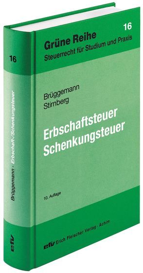 Erbschaftsteuer/Schenkungsteuer von Brüggemann,  Gerd, Stirnberg,  Martin