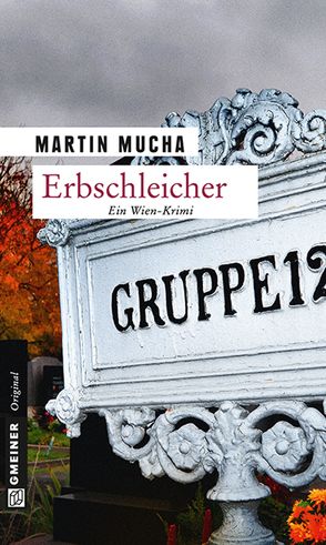 Erbschleicher von Mucha,  Martin