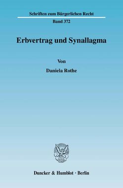 Erbvertrag und Synallagma. von Rothe,  Daniela