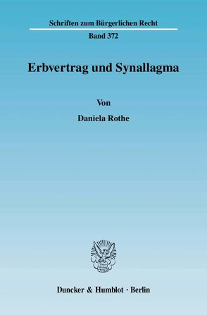 Erbvertrag und Synallagma. von Rothe,  Daniela