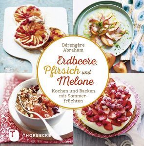 Erdbeer, Pfirsich und Melone von Abraham,  Bérengère