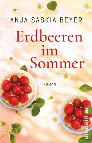 Erdbeeren im Sommer von Beyer,  Anja Saskia