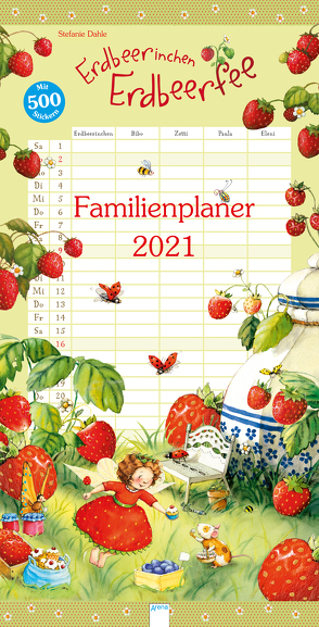 Erdbeerinchen Erdbeerfee. Familienplaner 2021 von Dahle,  Stefanie