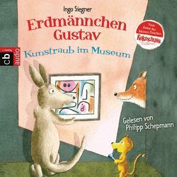 Erdmännchen Gustav – Kunstraub im Museum von Schepmann,  Philipp, Siegner,  Ingo