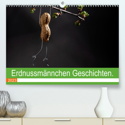 Erdnussmännchen Geschichten. (Premium, hochwertiger DIN A2 Wandkalender 2023, Kunstdruck in Hochglanz) von Schwarz,  Nailia