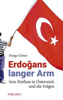 Erdoğans langer Arm von Özkan,  Duygu