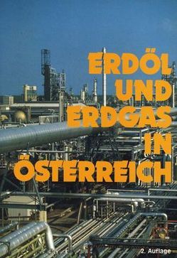 Erdöl und Erdgas in Österreich von Brix,  Friedrich, Schultz,  Ortwin