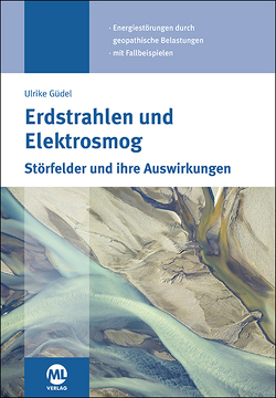 Erdstrahlen und Elektrosmog von Güdel,  Dr. Ulrike