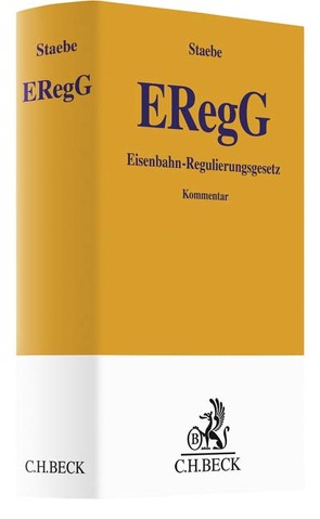 Eisenbahnregulierungsgesetz (ERegG) von el-Barudi,  Stefan, Ernert,  Alexander, Klinge,  Johann, Leitzke,  Claus, Remmert,  Stefan, Staebe,  Erik, Zunder,  Charlotte Luise