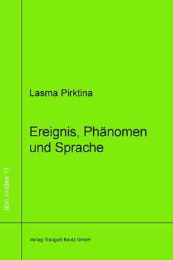 Ereignis, Phänomen und Sprache von Pirktina,  Lasma