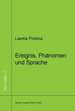 Ereignis, Phänomen und Sprache von Pirktina,  Lasma
