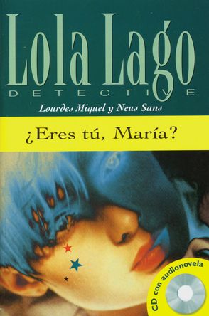 ¿Eres tú, María? von Miquel,  Lourdes, Sans,  Neus