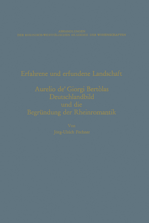 Erfahrene und erfundene Landschaft von Fechner,  Jörg-Ulrich