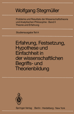 Erfahrung, Festsetzung, Hypothese und Einfachheit in der wissenschaftlichen Begriffs- und Theorienbildung von Varga von Kibéd,  Matthias