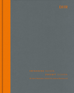 Erfahrung nutzen. Zukunft sichern. von Bantleon,  Ulrich, Bassen,  Alexander, Block,  Martin, D'Arcy,  Anne, Hakelmacher,  Sebastian, Hohloch,  Winfried, Hucke,  Anja-Ursula, Köhler,  Annette G., Pedell,  Burkhard, Pohl,  Horst, Sporrer,  Peter