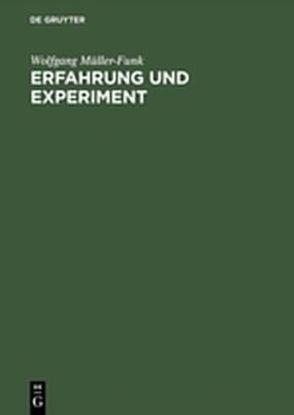 Erfahrung und Experiment von Müller-Funk,  Wolfgang