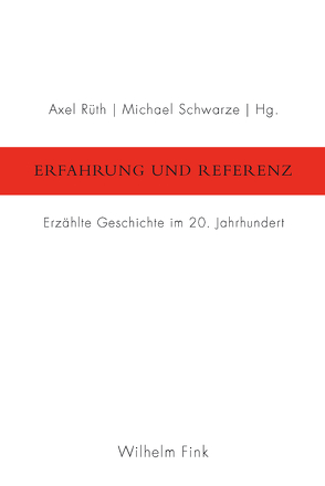 Erfahrung und Referenz von Assmann,  Aleida, Frank,  Michael C., Gordinsky,  Natasha, Jäger,  Ludwig, Kablitz,  Andreas, Kuhn,  Barbara, Nelting,  David, Picht,  Barbara, Rüth,  Axel, Scheffel,  Michael, Schöning,  Matthias, Schwarze,  Michael, Tous,  Pere Joan, Zepp,  Susanne