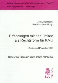 Erfahrungen mit der Limited als Rechtsform für KMU von Meyer,  Jörn-A., Schleus,  René